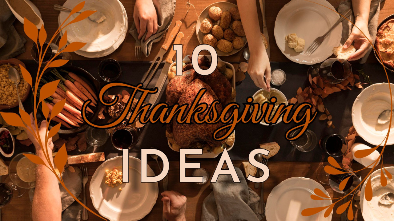 Thanksgiving for Your Residents: 10 Festive Event Ideas