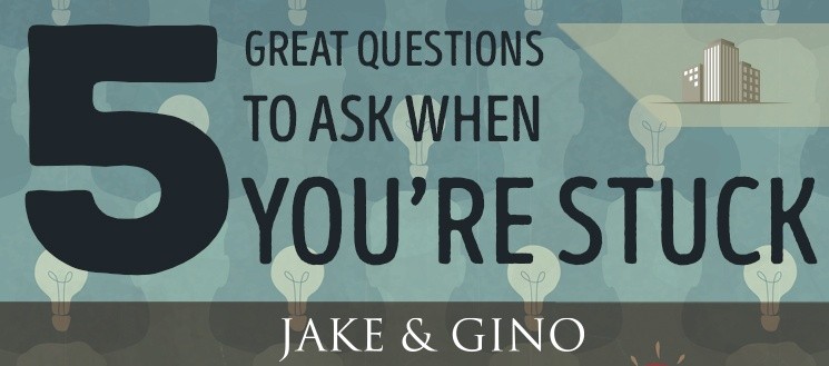 5 Vital Questions To Ask Yourself When You Are Stuck