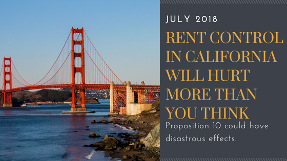 Rent Control in California will Hurt More Than You Think