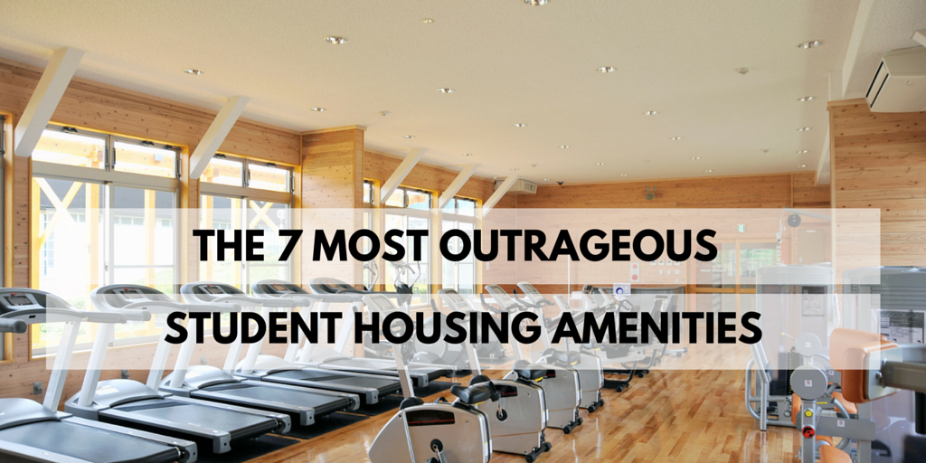 The 7 Most Outrageous Student Housing Amenities