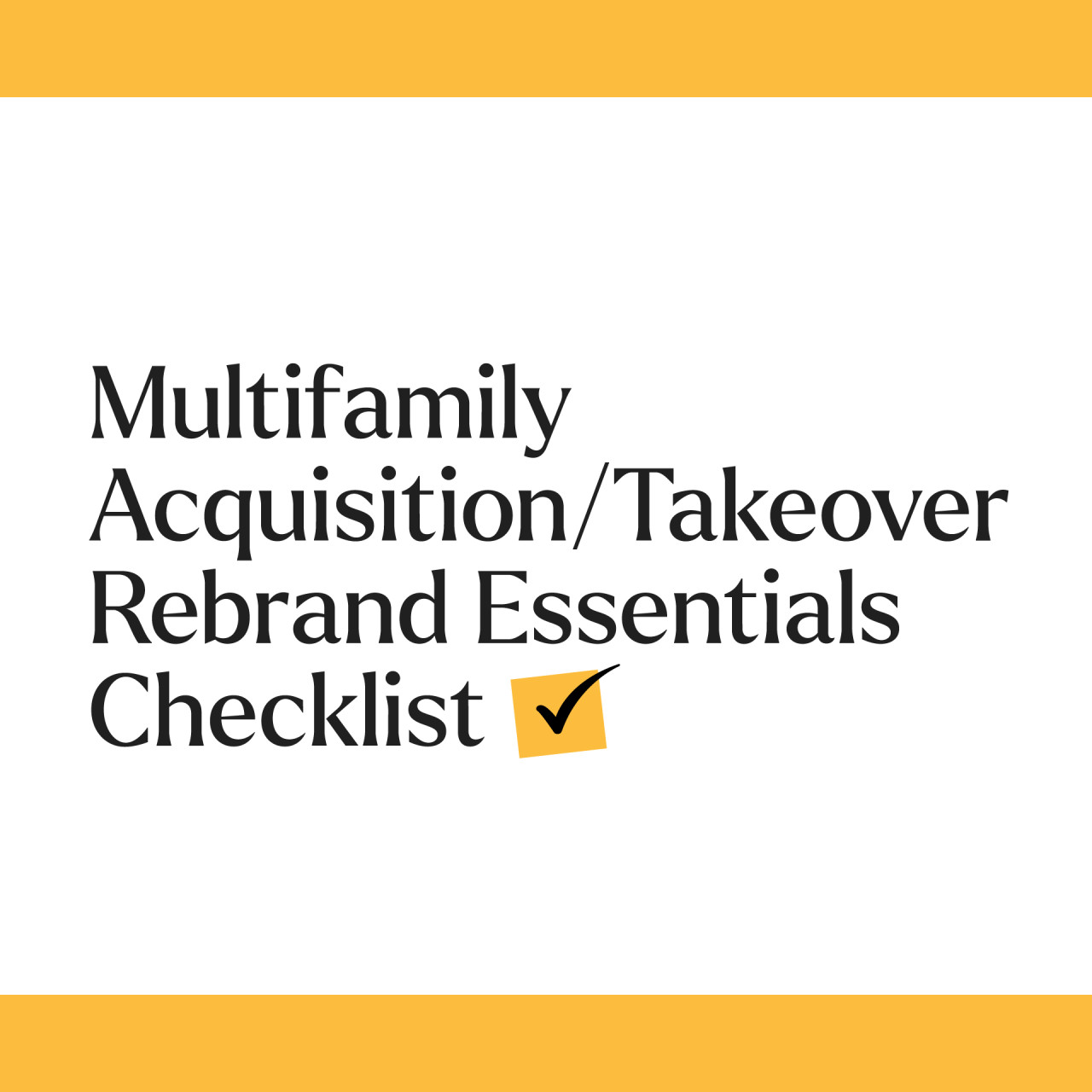 Multifamily Acquisition/Takeover Rebrand Essentials Checklist